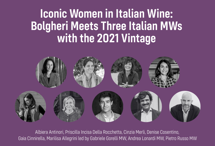 Iconic Women in Italian Wine: Bolgheri incontra tre MW italiani con l’annata 2021